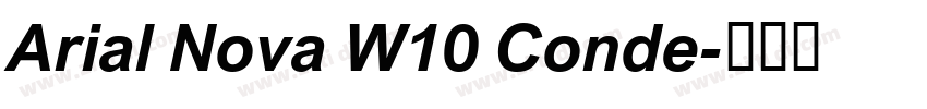 Arial Nova W10 Conde字体转换 Arial Nova W10 Conde字体转换